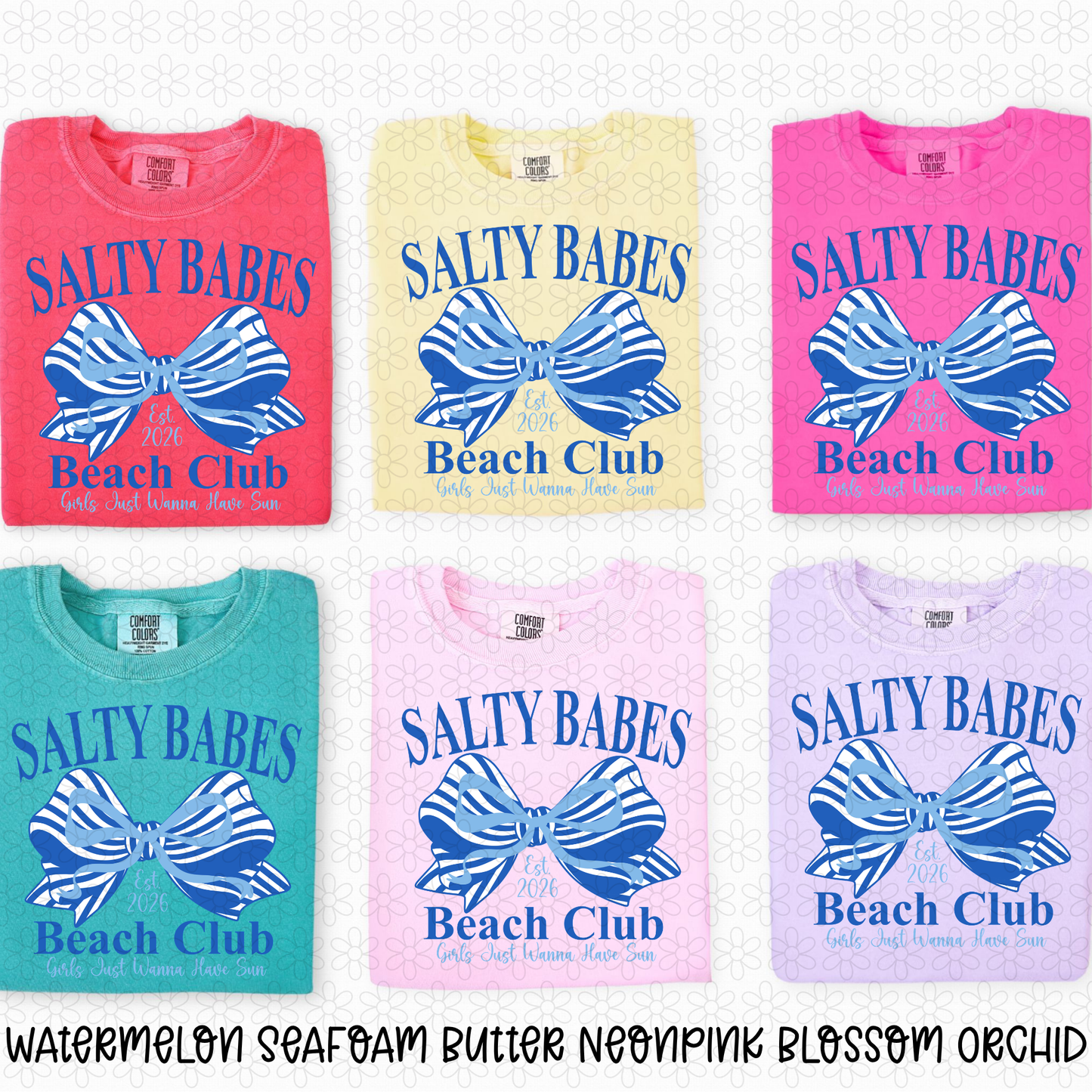 Salty Babes Beach Club- Multiple Colors Completed Tee