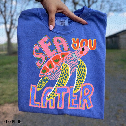 Sea You Later Completed Tee