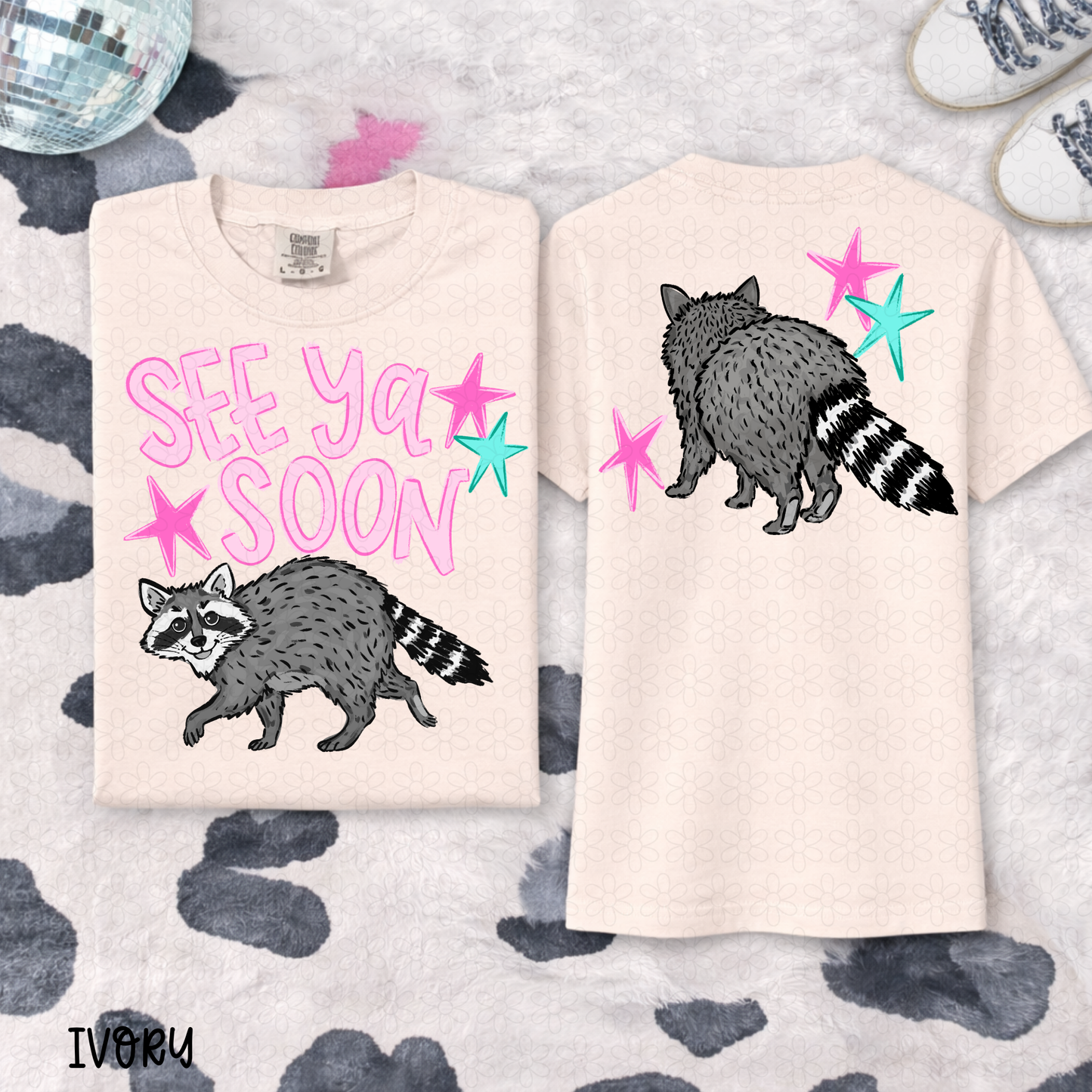 See Ya soon Racoon DTF Transfer