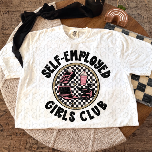 Self-Employed Girls Club Completed Tee