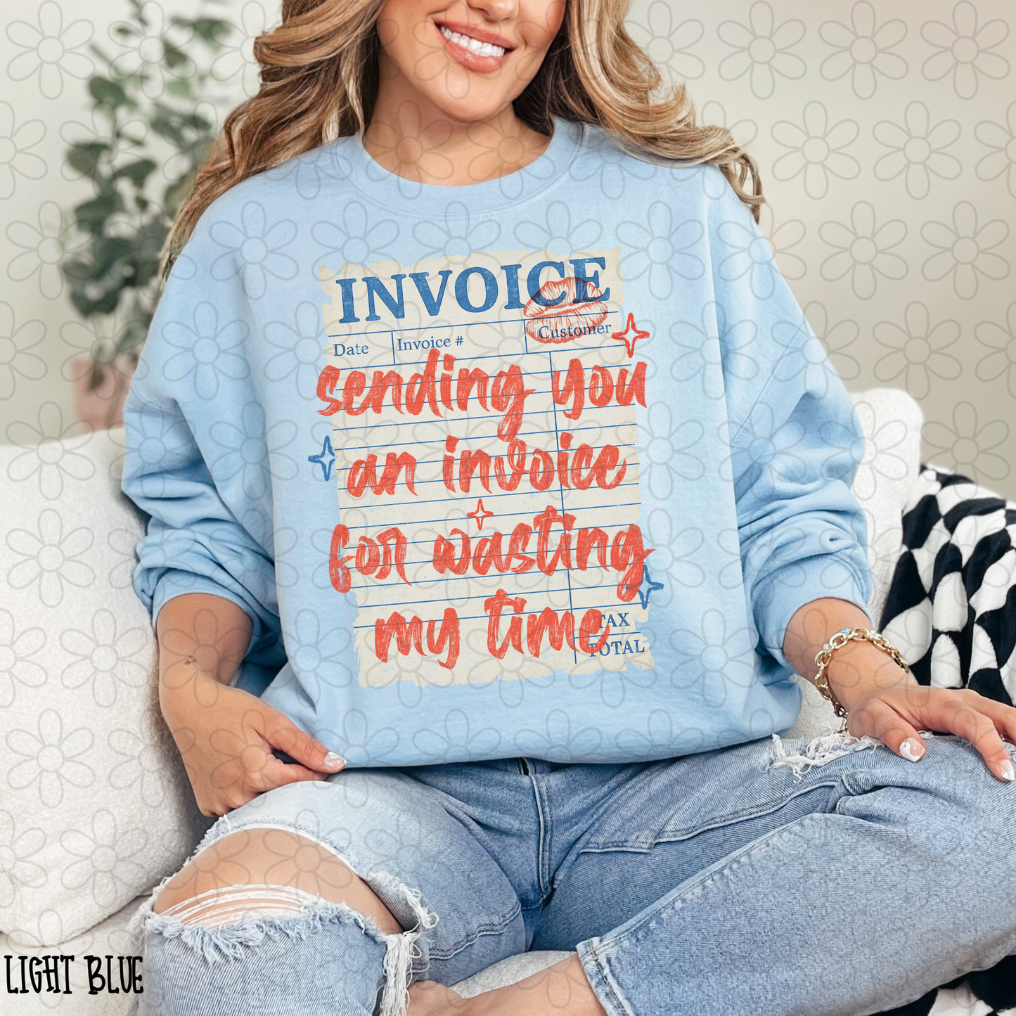 Sending you an invoice for wasting my time Completed Tee