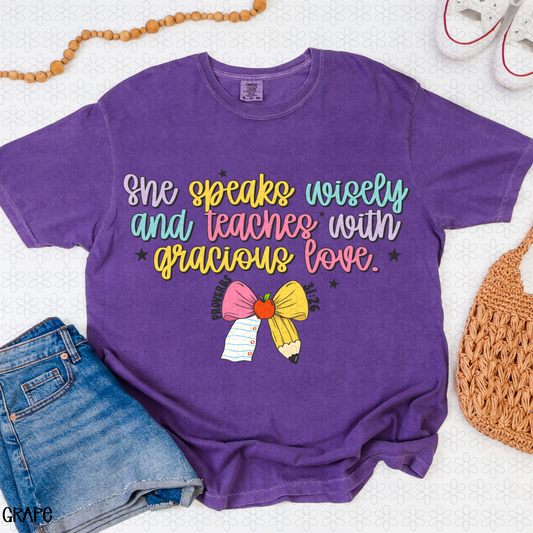 She Speaks Wisely And Teaches With Gracious Love Completed Tee