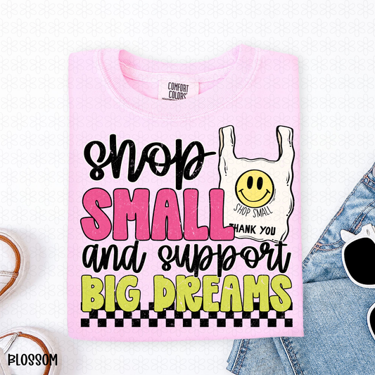 Shoop Small And Support Big Dreams Completed Tee
