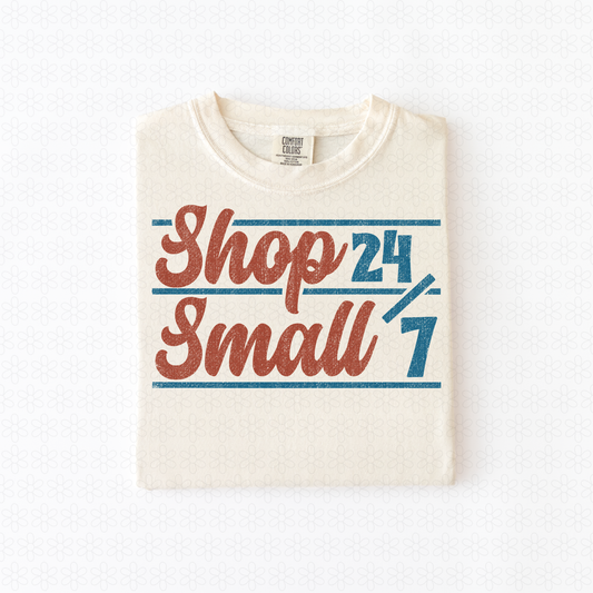 Shop Small 24/7 Completed Tee