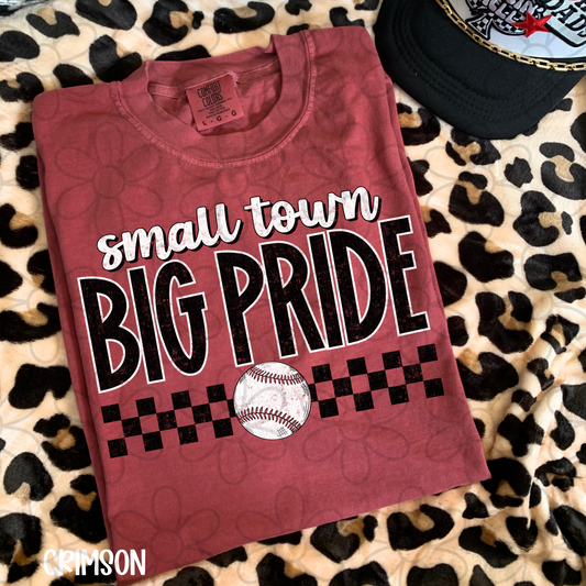 Small Town Big Pride Baseball Completed Tee