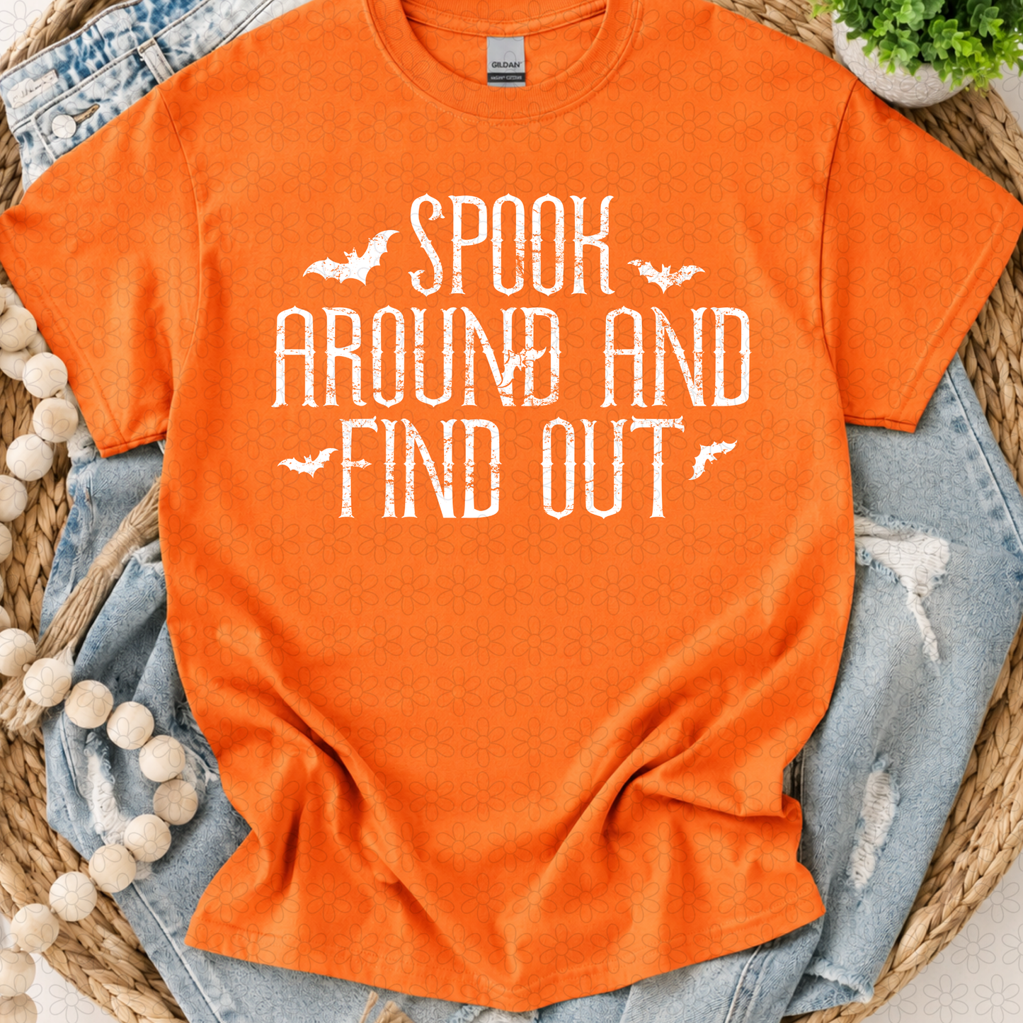 Spook around and find out (Multiple Colors) Completed Tee