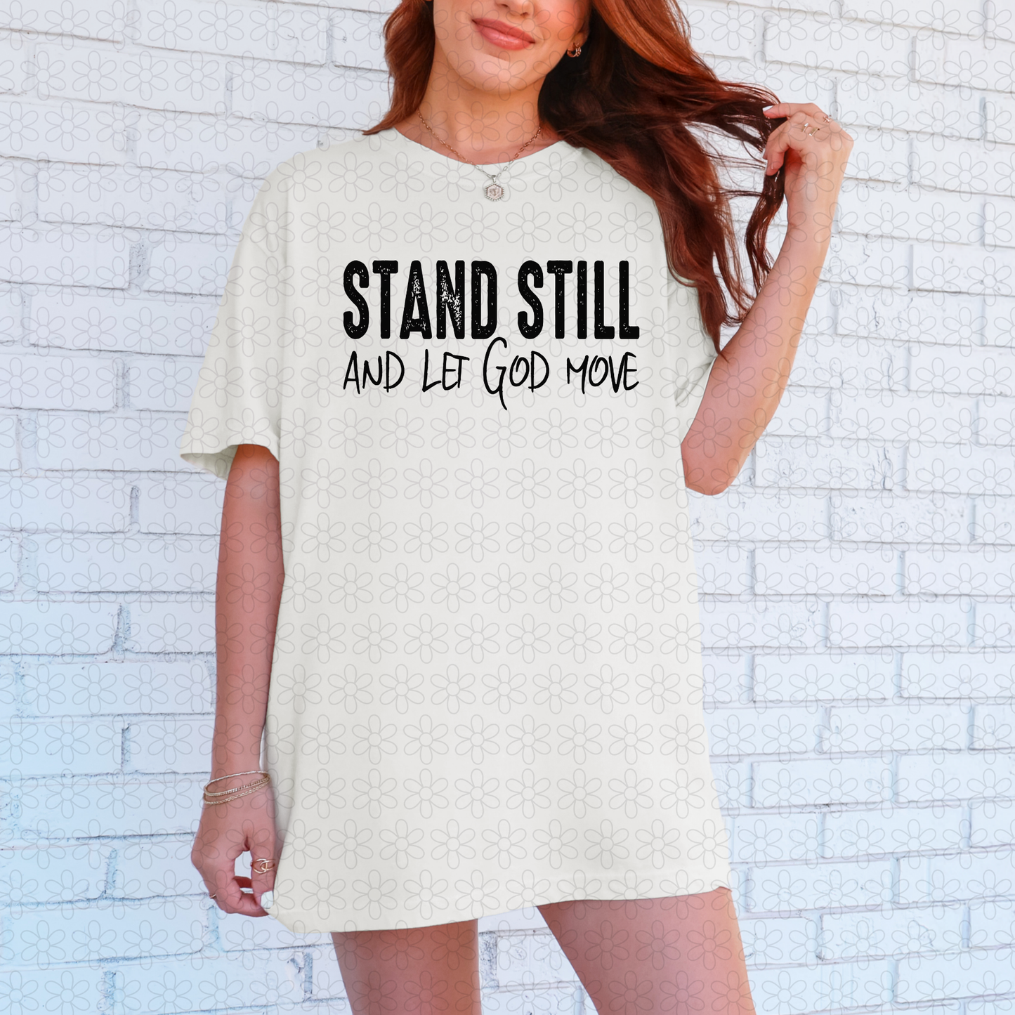 Stand Still And Let God Move (Multiple Color Options) Completed Tee