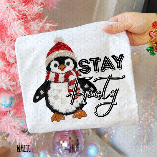 Stay Frosty Penguin DTF Transfer