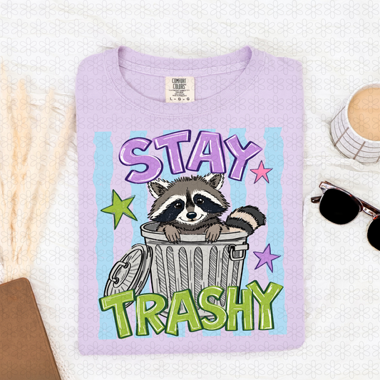 Stay Trashy Completed Tee