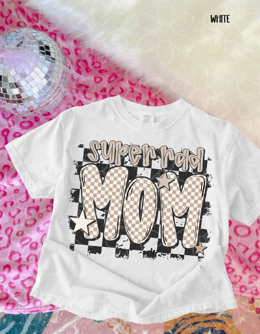 Super Rad Mom Checkered Completed Tee