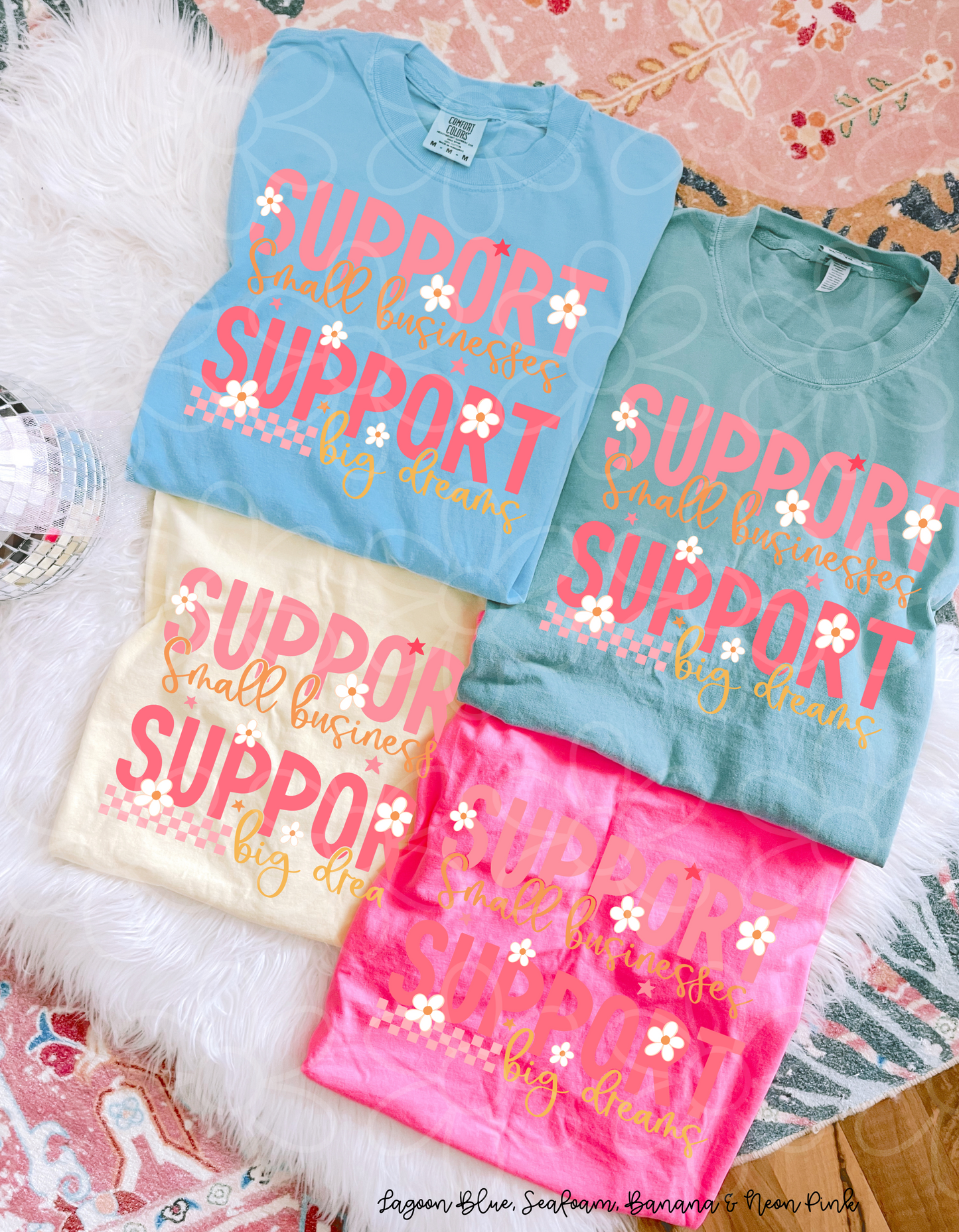 Support Small Businesses Big Dreams DTF Transfer