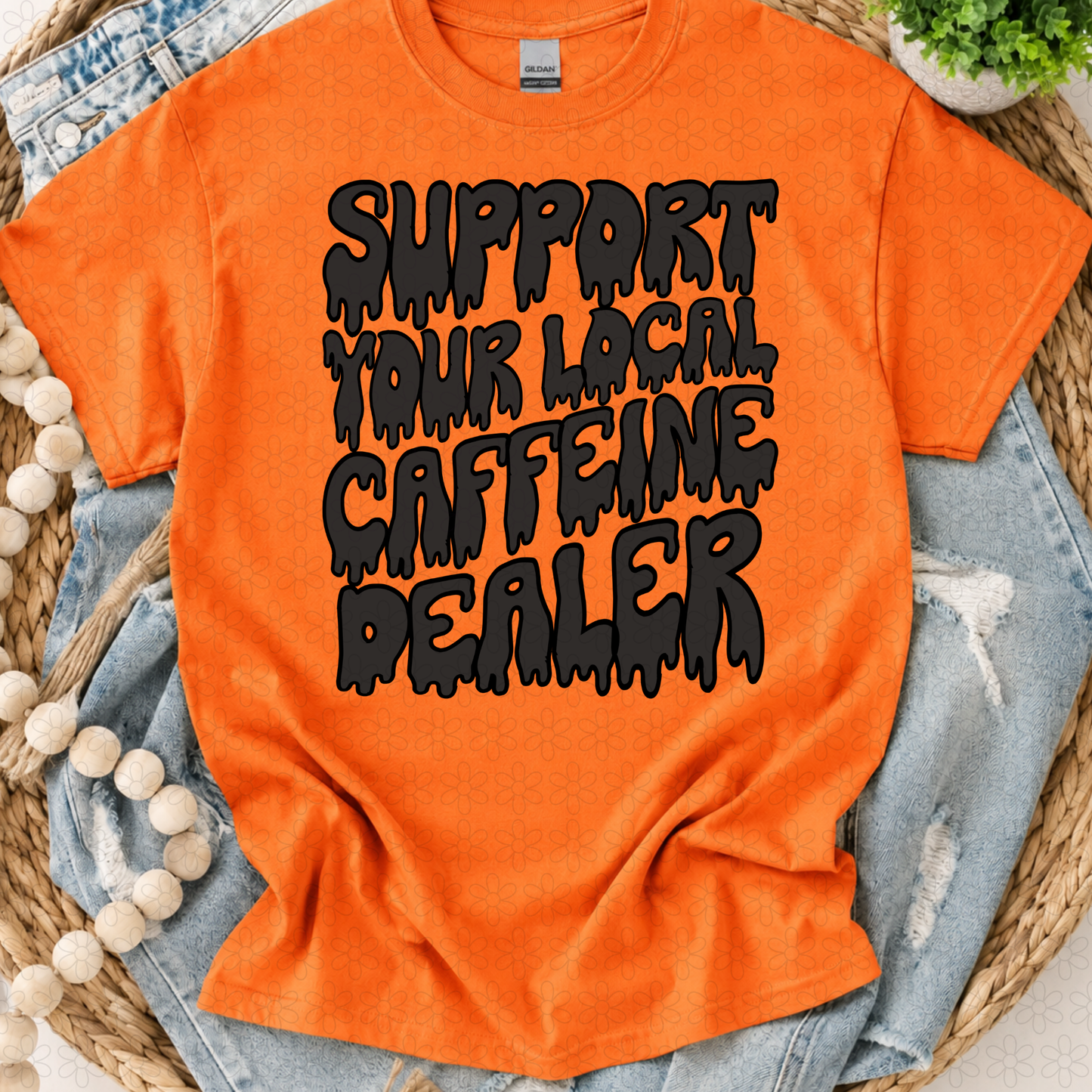 Support your local caffeine dealer DTF Transfer