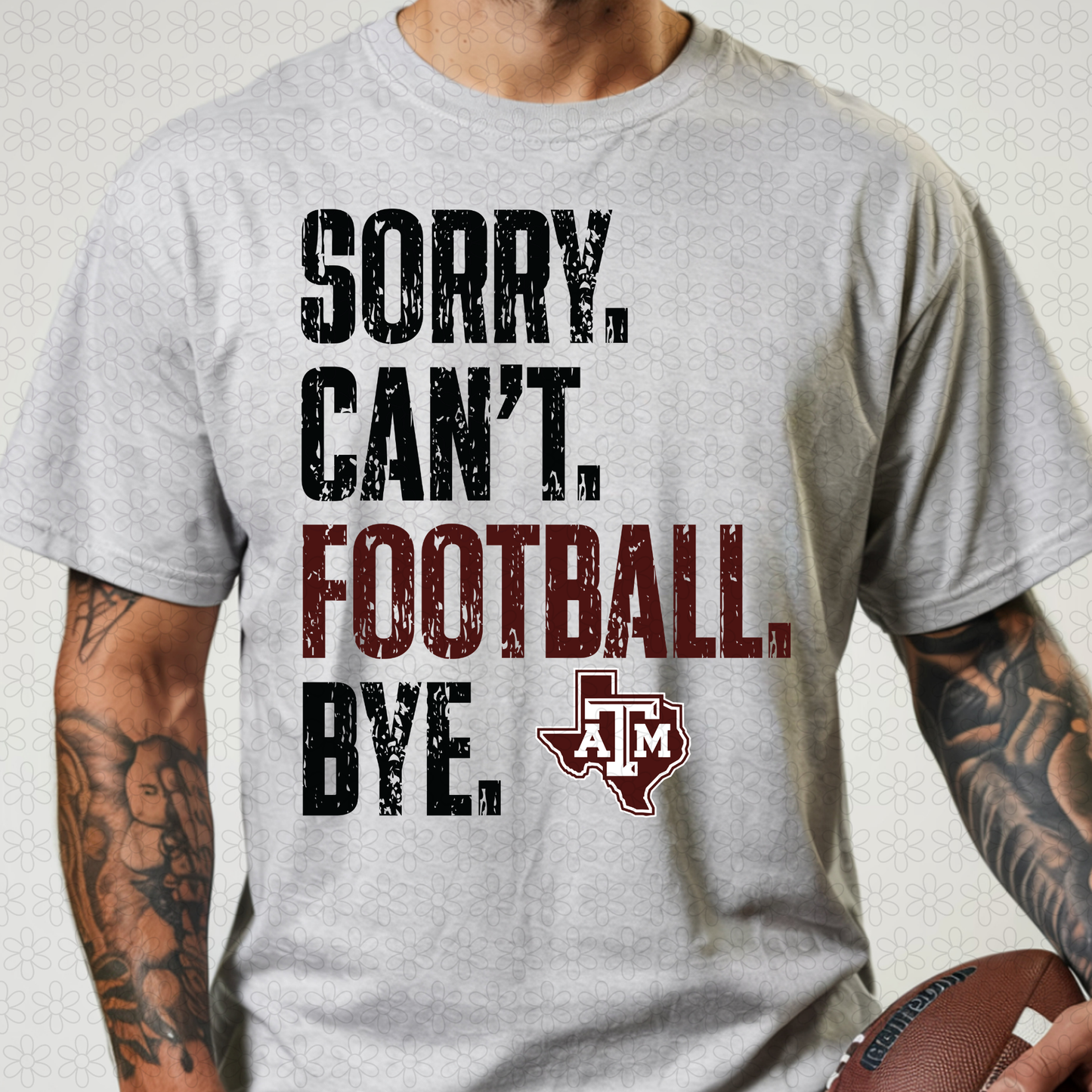 Football Sorry (Multiple Options) Completed Tee