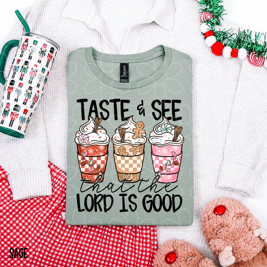 Taste & See That The Lord Is Good Completed Tee