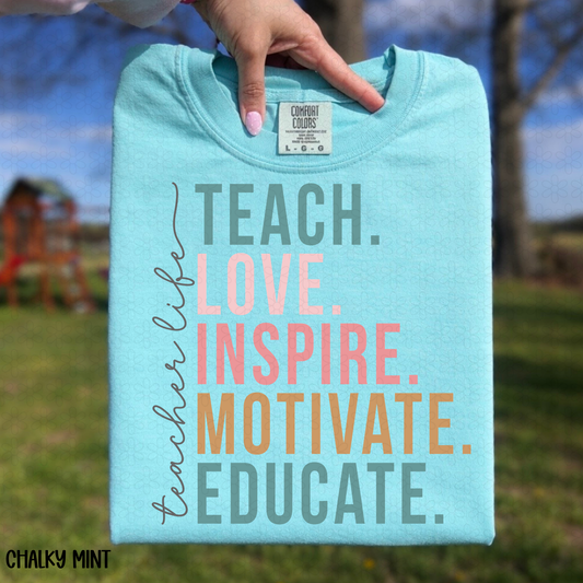 Teach. Love. Inspire teacher Life DTF Transfer