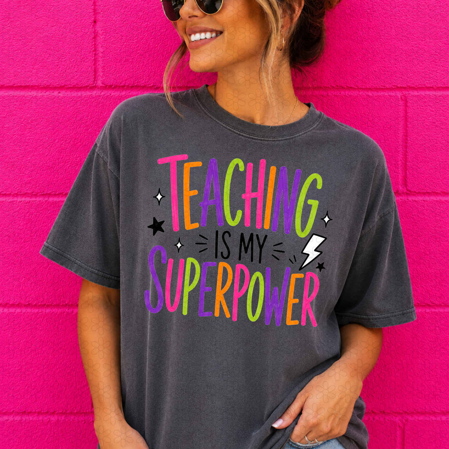 Teaching is my superpower Completed Tee