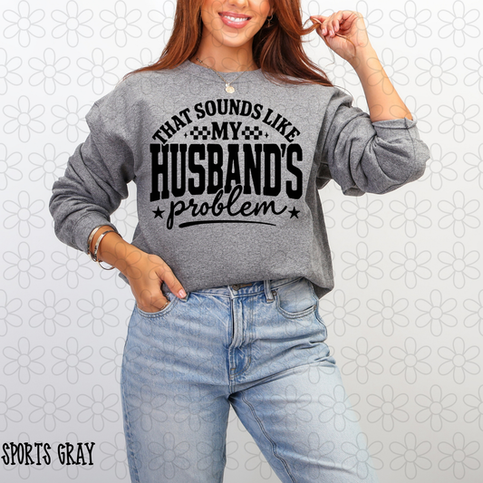 That Sounds Like My Husbands Problem Checkered (Multiple Color Options) Completed Tee