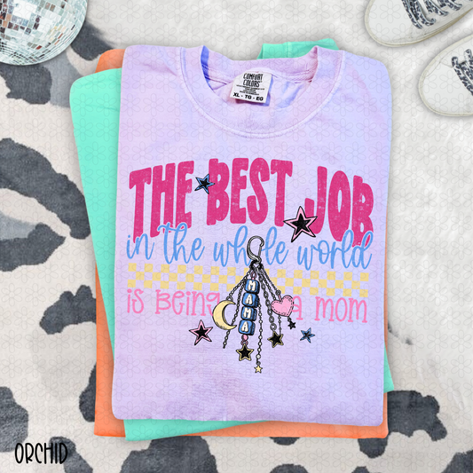 The Best Job Is Being A Mom-Pink Completed Tee