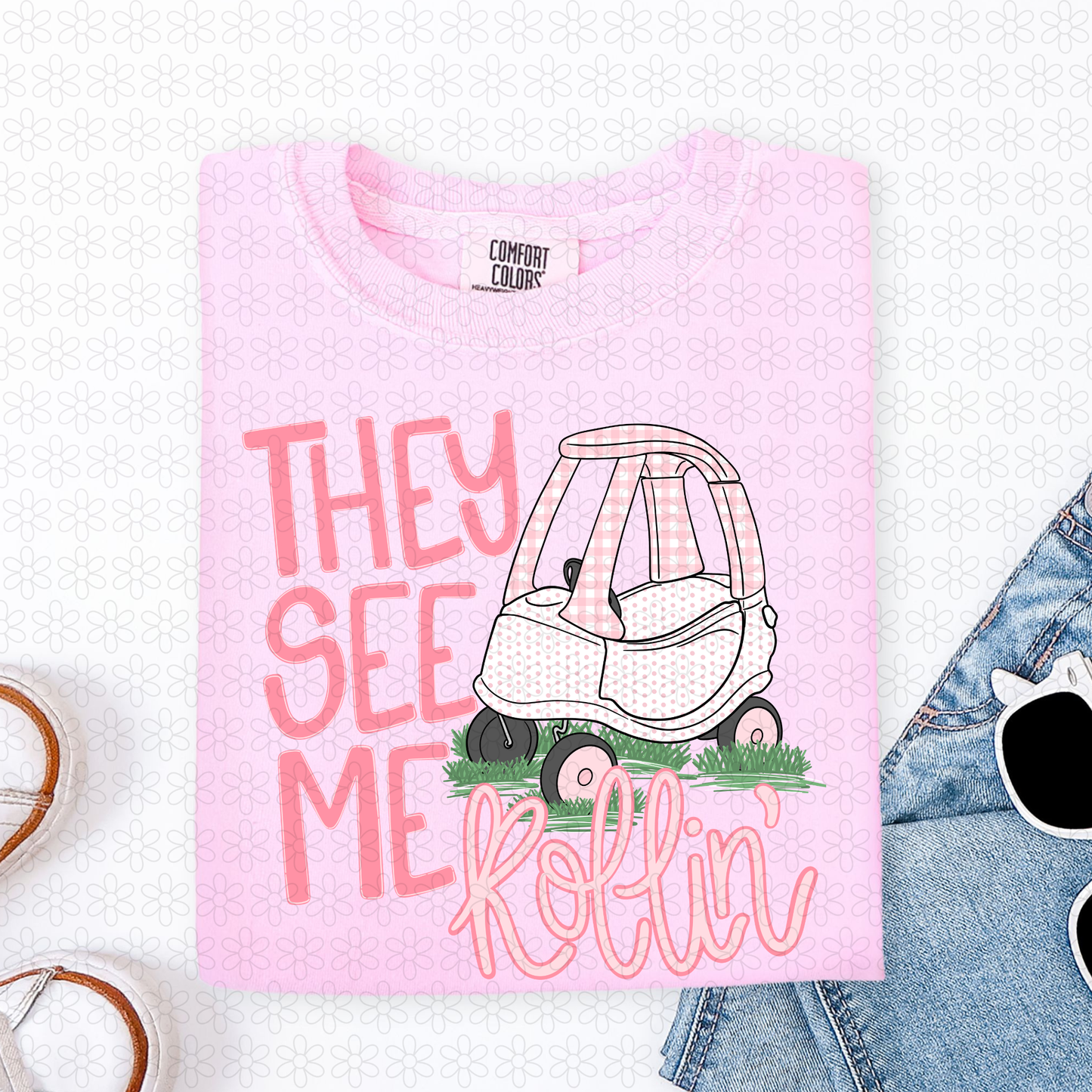 They See Me Rollin' (Multiple Color Options Completed Tee