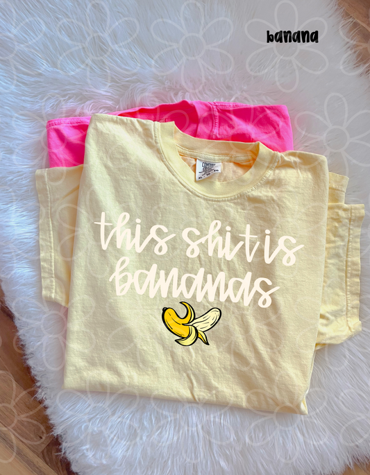 This Shit Is Bananas Completed Tee