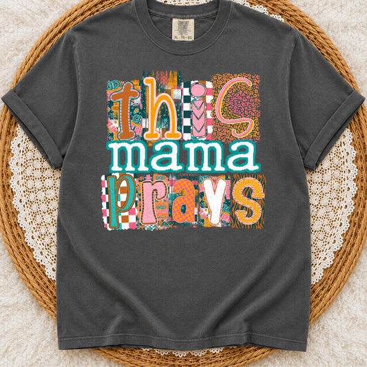 This Mama Prays Completed Tee
