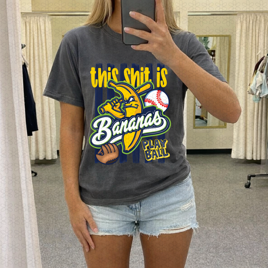 This Shit Is bananas Completed Tee