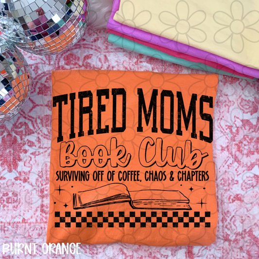 Tired Moms Book Club DTF Transfer