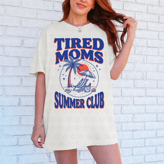 Tired Moms Summer Club Completed Tee