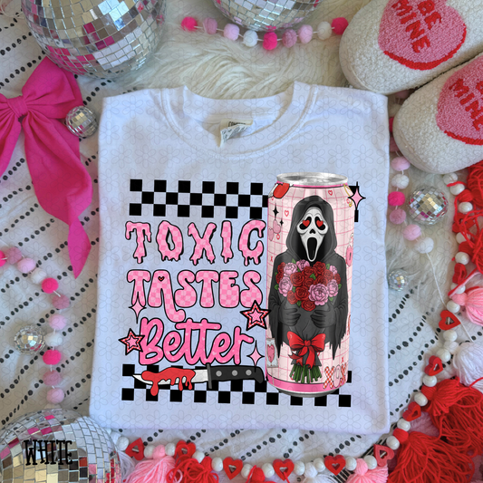 Toxic Tastes Better Valentines Scream Completed Tee