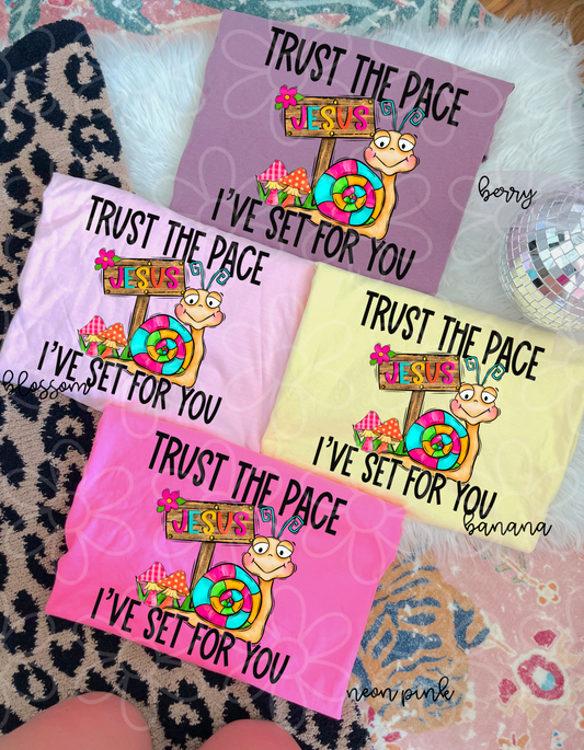 Trust The Pace I've Set For You DTF Transfer