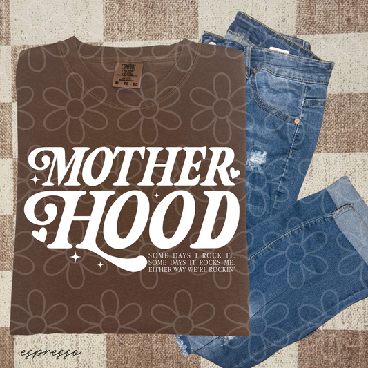 Motherhood Some Days I Rock It Completed Tee