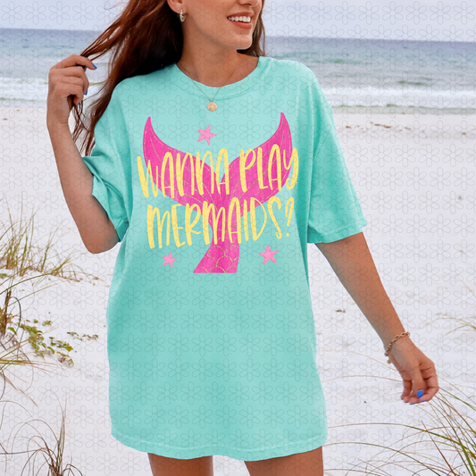 WANNA PLAY MERMAIDS Completed Tee