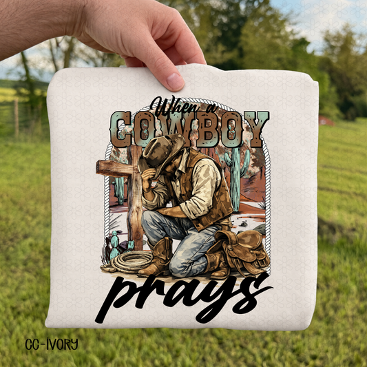 When a Cowboy Prays Completed Tee