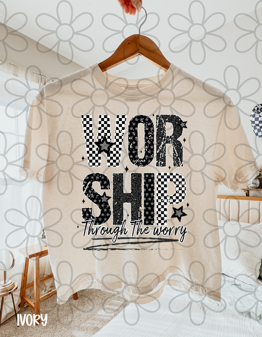 Worship Through The Worry Completed Tee