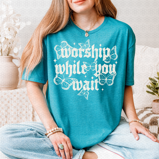 Worship While you wait (Multiple Colors) Completed Tee