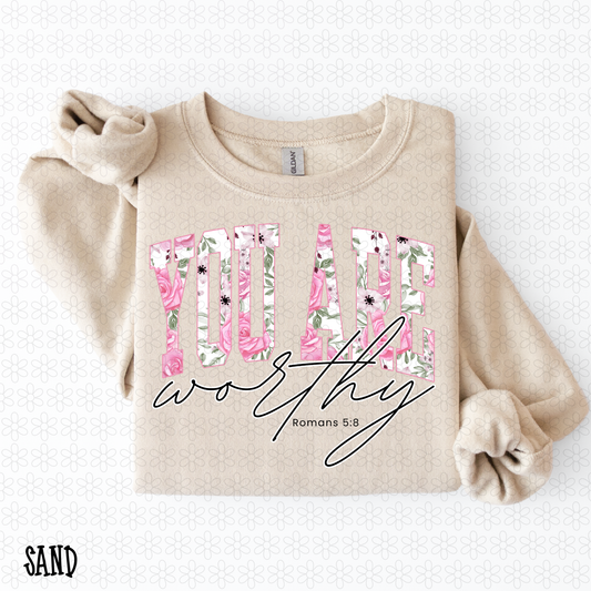 You Are Worthy Pink Roses Completed Tee