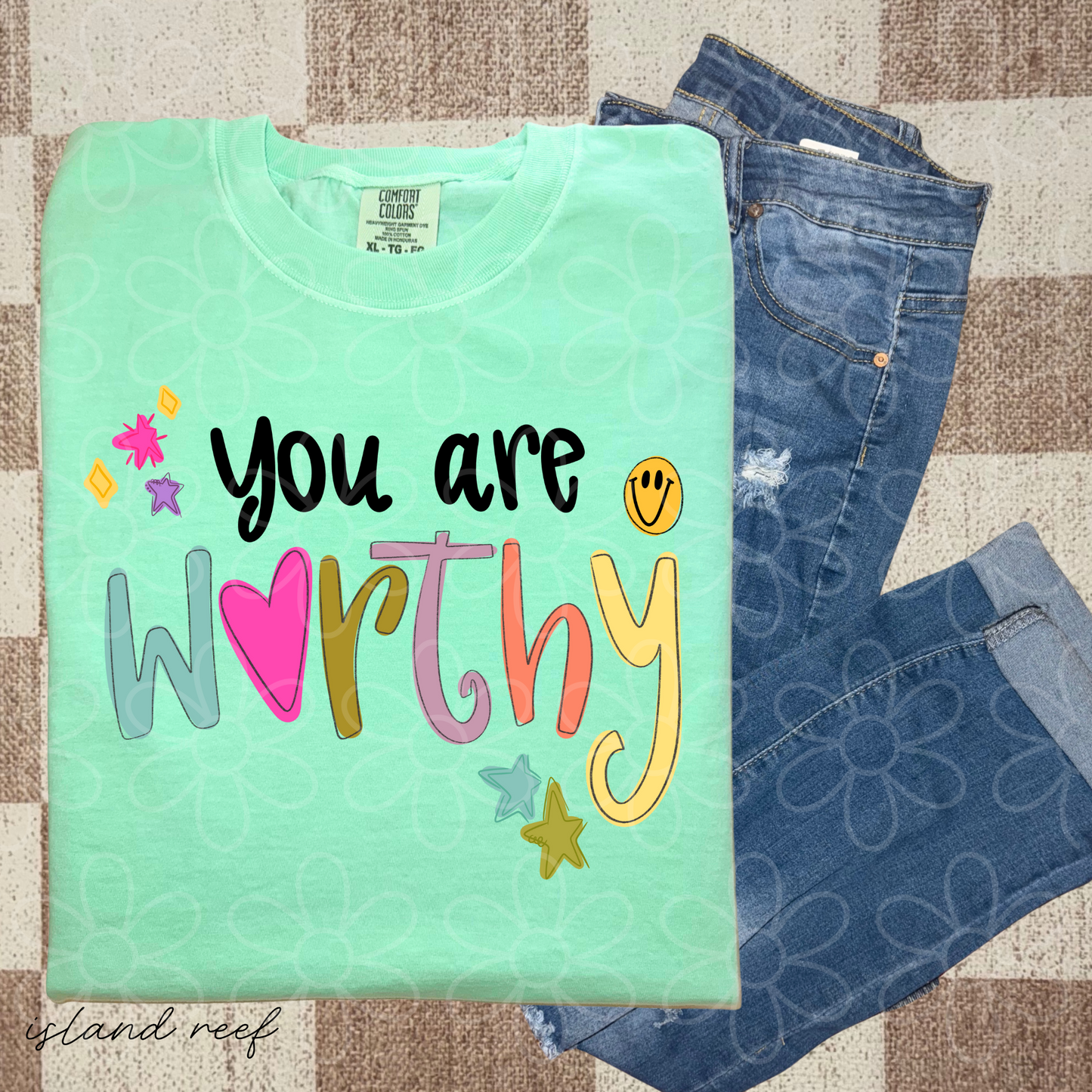 You Are Worthy Smiley Completed Tee
