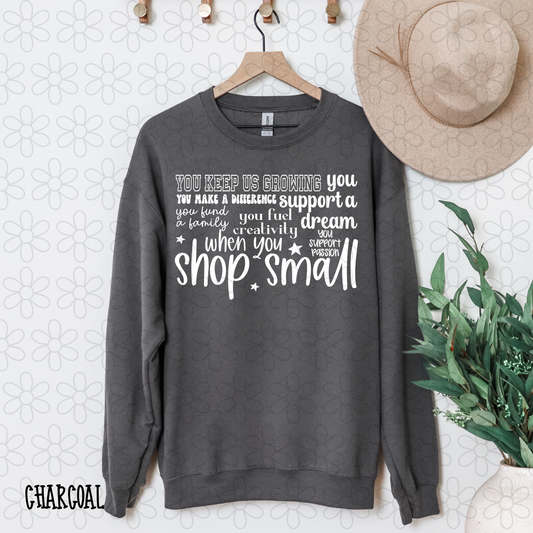 You Keep Us Growing Shop Small White DTF Transfer