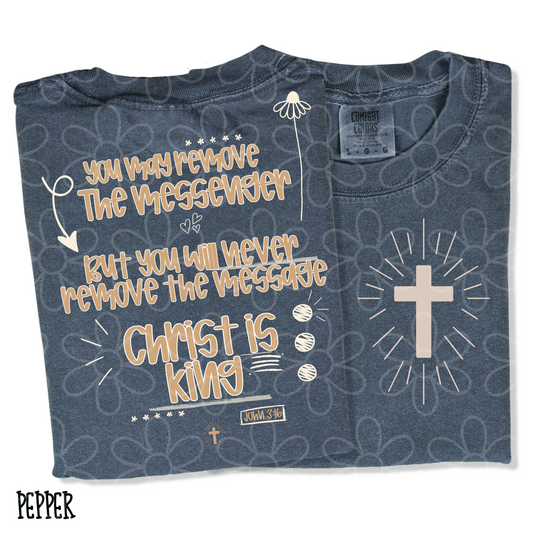You May Remove The Messenger But You Will Never Remove The Message Completed Tee