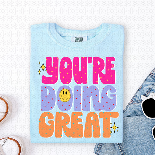 You're Doing Great Completed Tee