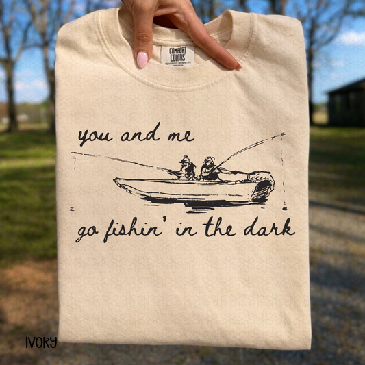 You and me go fishing in the dark DTF Transfer