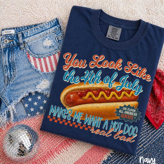 Yout Look Like The 4th Of July Big Flavor Completed Tee