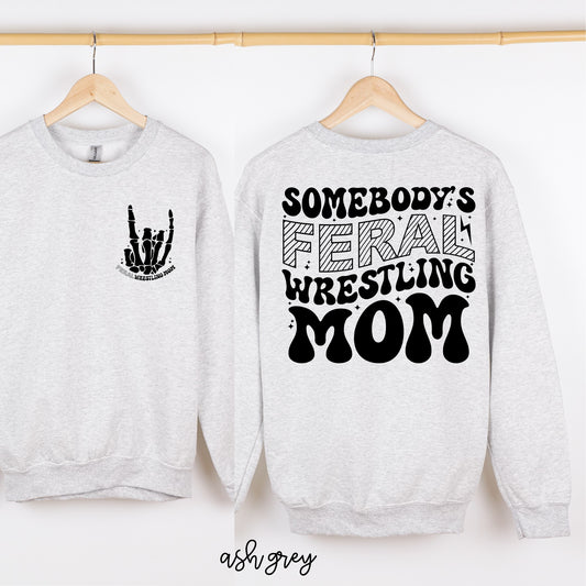 Somebody's Feral Wrestling Mom Completed Tee