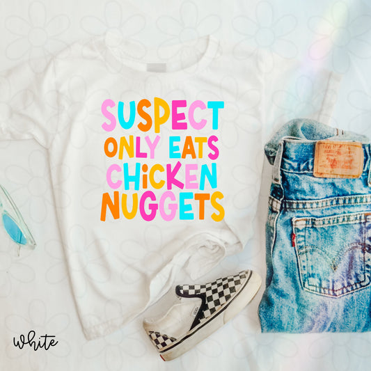 Girl Suspect Only Eats Chicken Nuggets Kids Completed Tee