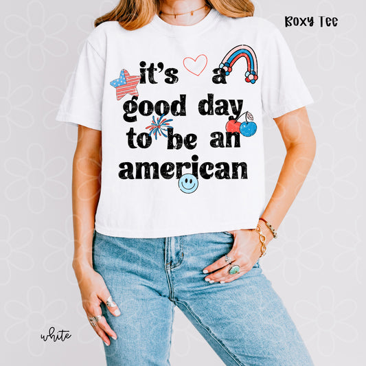 It's A Good Day To Be An American Kids Completed Tee