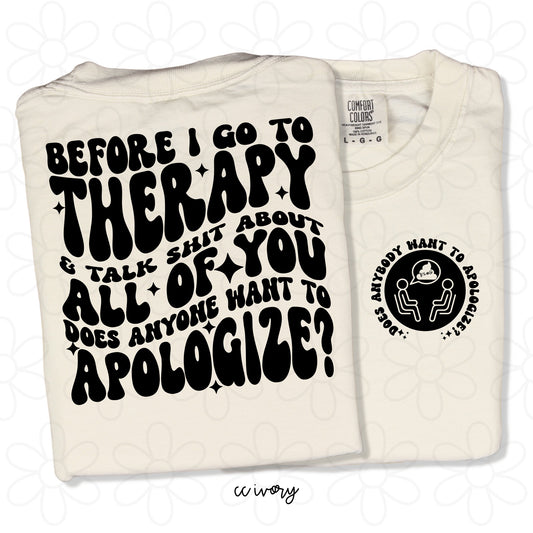 Does Anybody Want To Apologize Completed Tee