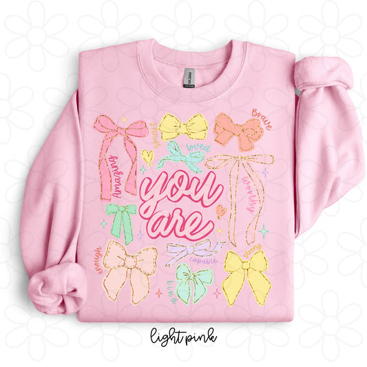You Are Bow Affirmations DTF Transfer