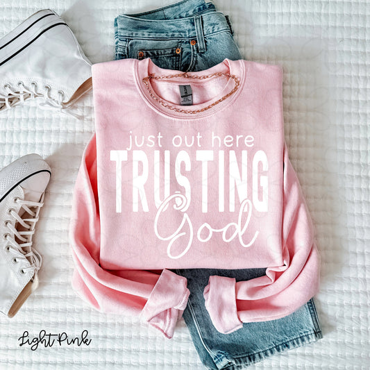 Just Out Here Trusting God DTF Transfer