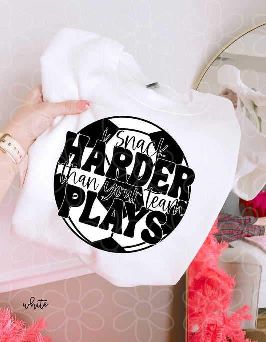 Soccer I Snack Harder Than Your Team Plays Kids Completed Tee