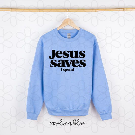 Jesus Saves I Spend DTF Transfer